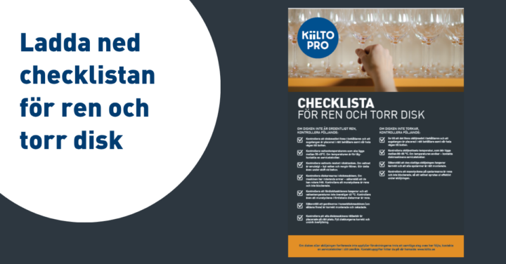 Ladda ned Kiiltos checklista för ren och torr disk.